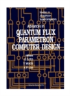 Advances In Quantum Flux Parametron Computer Design: Studies In Josephson Supercomputers - eBook