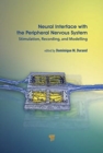 Neural Interface with the Peripheral Nervous System : Stimulation, Recording, and Modelling - Book