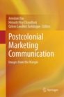 Postcolonial Marketing Communication : Images from the Margin - eBook