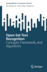 Open-Set Text Recognition : Concepts, Framework, and Algorithms - eBook