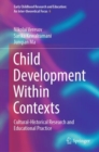 Child Development Within Contexts : Cultural-Historical Research and Educational Practice - eBook