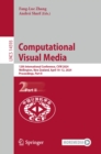 Computational Visual Media : 12th International Conference, CVM 2024, Wellington, New Zealand, April 10-12, 2024, Proceedings, Part II - eBook