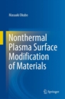 Nonthermal Plasma Surface Modification of Materials - eBook