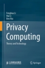 Privacy Computing : Theory and Technology - eBook