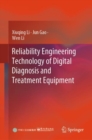 Reliability Engineering Technology of Digital Diagnosis and Treatment Equipment - eBook