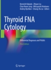 Thyroid FNA Cytology : Differential Diagnoses and Pitfalls - eBook