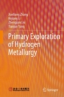 Primary Exploration of Hydrogen Metallurgy - eBook