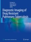 Diagnostic Imaging of Drug Resistant Pulmonary Tuberculosis - eBook
