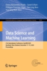 Data Science and Machine Learning : 21st Australasian Conference, AusDM 2023, Auckland, New Zealand, December 11-13, 2023, Proceedings - eBook