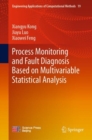 Process Monitoring and Fault Diagnosis Based on Multivariable Statistical Analysis - eBook