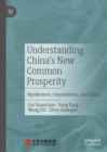 Understanding China's New Common Prosperity : Significance, Connotations, and Goals - eBook