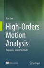 High-Orders Motion Analysis : Computer Vision Methods - eBook