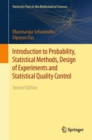 Introduction to Probability, Statistical Methods, Design of Experiments and Statistical Quality Control - eBook
