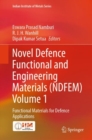 Novel Defence Functional and Engineering Materials (NDFEM) Volume 1 : Functional Materials for Defence Applications - eBook