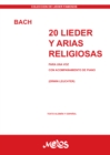 20 lieder y arias religiosas Bach : Para una voz con acompanamiento de piano - eBook
