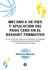 Mecanica de pies y aplicacion del Paso Cero en el Basquet formativo - eBook