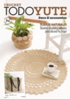 Crochet Todo Yute. Deco & Accesorios : Tejidos naturales. Disenos simples y variados para decorar tu hogar - eBook
