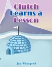 Clutch Learns a Lesson - eBook