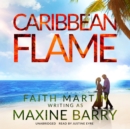 Caribbean Flame - eAudiobook