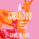 A Girlhood - eAudiobook