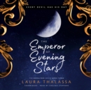 The Emperor of Evening Stars - eAudiobook