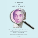 A Rome of One's Own - eAudiobook