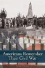 Americans Remember Their Civil War - eBook