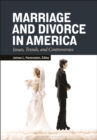 Marriage and Divorce in America : Issues, Trends, and Controversies - eBook