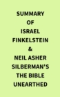 Summary of Israel Finkelstein & Neil Asher Silberman's The Bible Unearthed - eBook