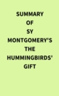Summary of Sy Montgomery's The Hummingbirds' Gift - eBook