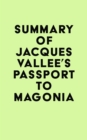Summary of Jacques Vallee's Passport to Magonia - eBook