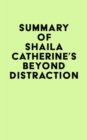 Summary of Shaila Catherine's Beyond Distraction - eBook