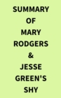 Summary of Mary Rodgers & Jesse Green's Shy - eBook