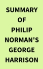 Summary of Philip Norman's George Harrison - eBook