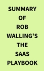Summary of Rob Walling's The SaaS Playbook - eBook