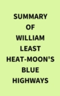 Summary of William Least Heat-Moon's Blue Highways - eBook