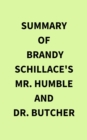 Summary of Brandy Schillace's Mr. Humble and Dr. Butcher - eBook