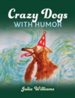Crazy Dogs with Humor - eBook