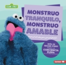 Monstruo tranquilo, monstruo amable (Calm Monsters, Kind Monsters) : Guia de Sesame Street (R) para la conciencia plena (A Sesame Street (R) Guide to Mindfulness) - eBook