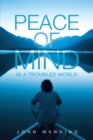 Peace of Mind Ln a Troubled World - eBook