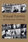 Visual Forms of American TV Series - eBook