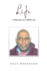 Life : A Biography of a Fulfilled Life - eBook