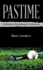 Pastime : Collected Newspaper Columns - eBook