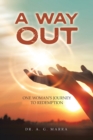 A WAY OUT : One Woman's Journey to Redemption - eBook