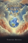The Gentile Church Age - eBook