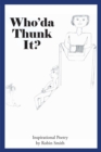 Who'da Thunk It? - eBook