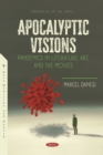 Apocalyptic Visions: Pandemics in Literature, Art, and the Movies - eBook
