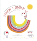 When I Smile : A Book of Kindness - eBook