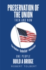 Preservation of the Union : Then and Now - eBook