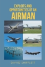 Exploits and Opportunities of an Airman - eBook